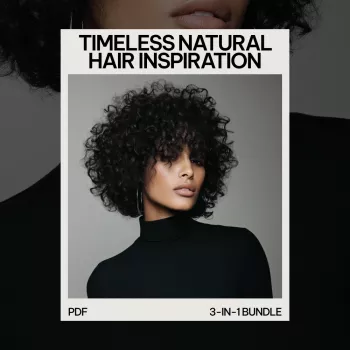 Natural Hair Bundle for Care, Planning & Braiding